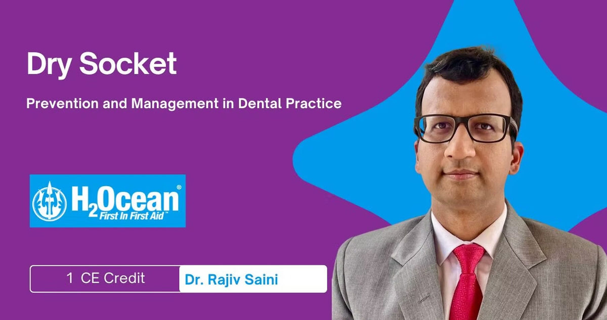 Dry Socket: Prevention and Management in Dental Practice